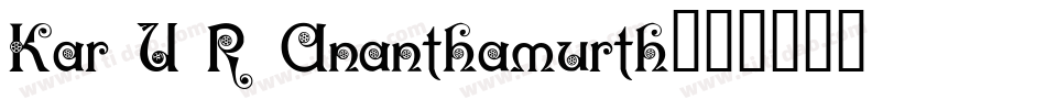 Kar U R Ananthamurth字体转换